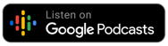 Subscribe on Google Podcast